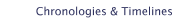 Chronologies & Timelines